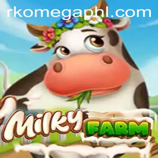 MilkyFarm: A Comprehensive Guide to Mastering RK Omega